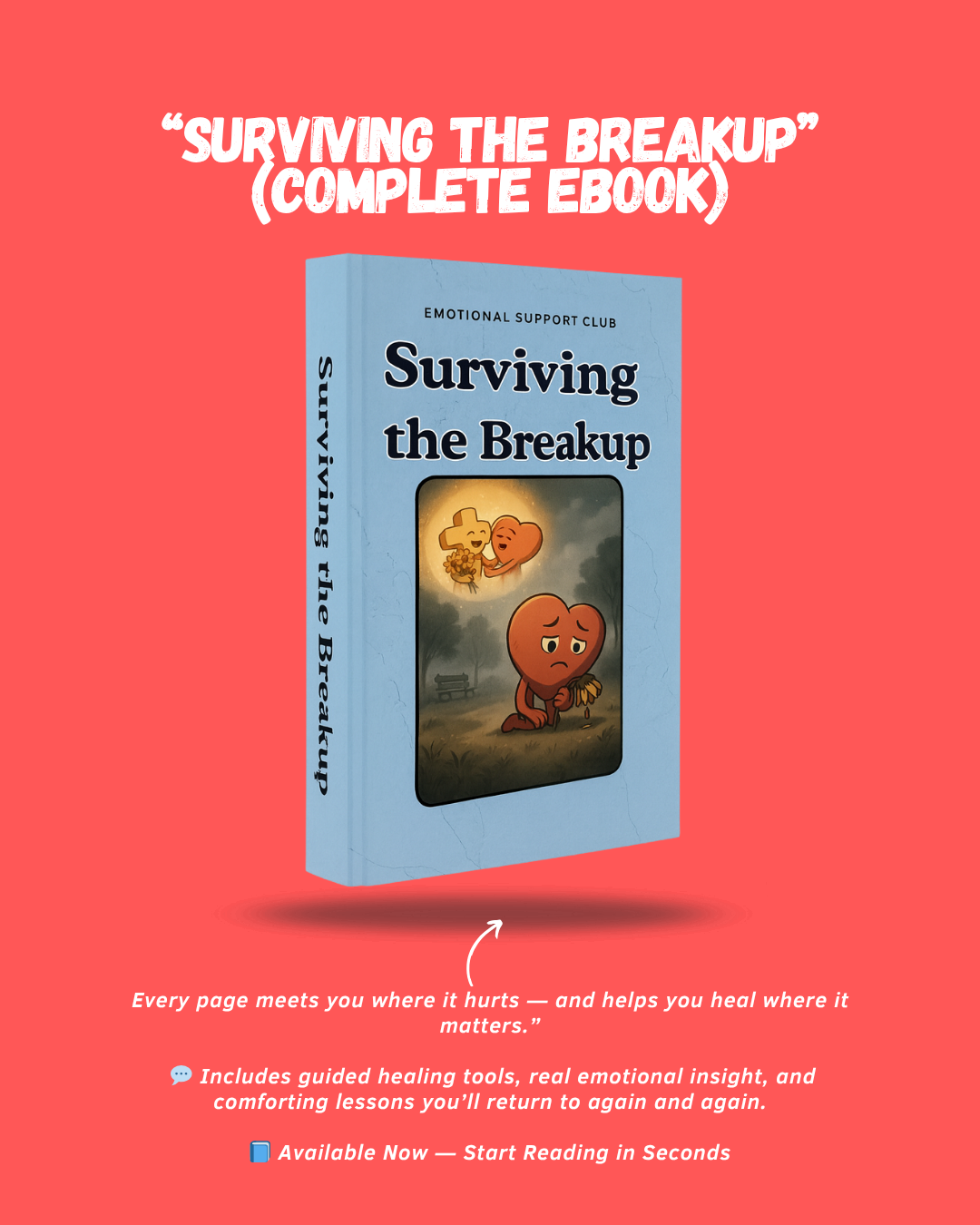 Emotional Support Club: Surviving The Breakup – A Healing Guidebook To Help You Let Go, Move On, and Rebuild