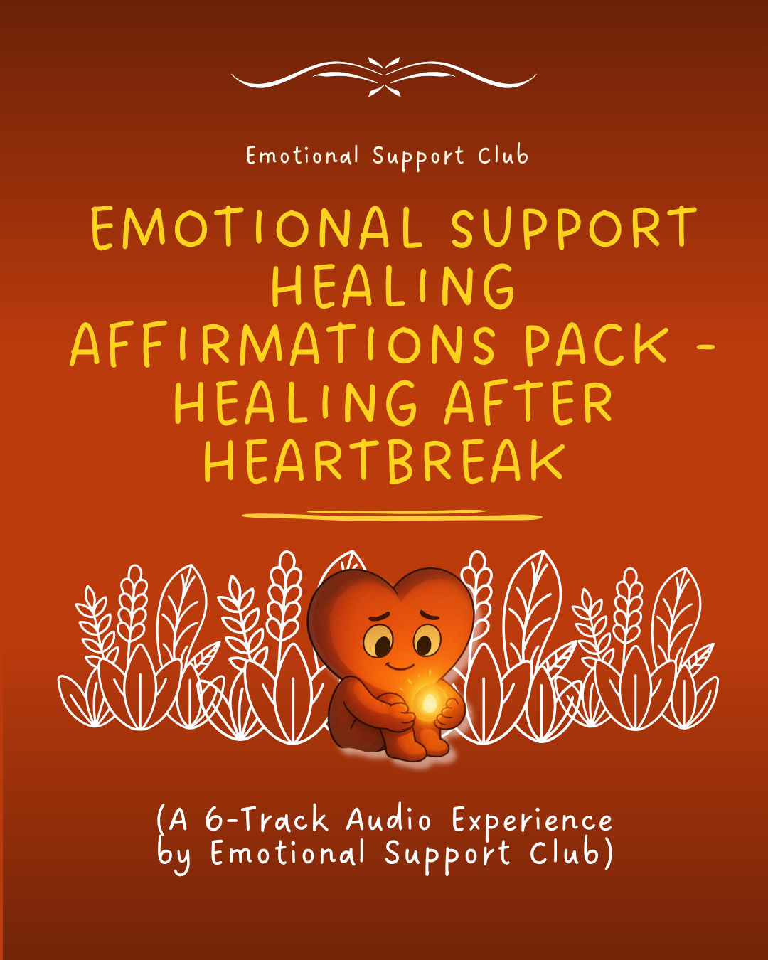 Emotional Support For Breakups | A Healing Guidebook To Help You Let Go, Move On, and Rebuild