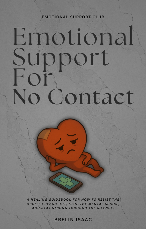 Emotional Support for No Contact | Heal, Detach & Rebuild (eBook)